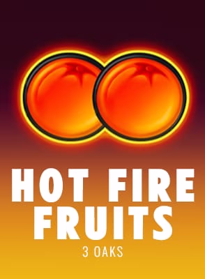 Hot Fire Fruits