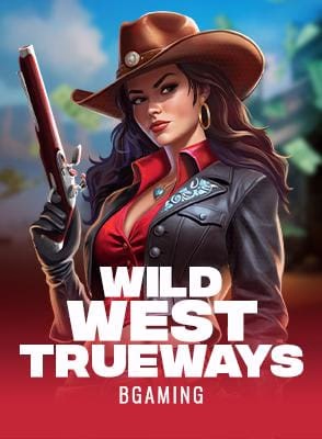 Wild West Trueways™